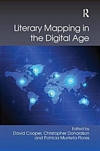 Literary Mapping in the Digital Age (Paperback)