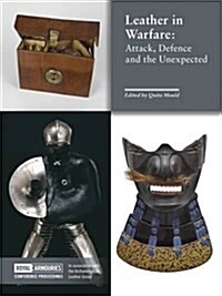 Leather in Warfare : Attack, Defence and the Unexpected (Paperback)