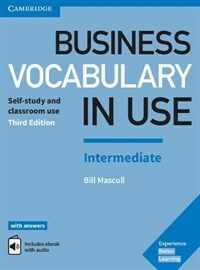 Business Vocabulary in Use: Intermediate Book with Answers and Enhanced ebook : Self-Study and Classroom Use (Multiple-component retail product, 3 Revised edition)