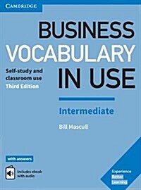 Business Vocabulary in Use: Intermediate Book with Answers and Enhanced ebook : Self-Study and Classroom Use (Multiple-component retail product, 3 Revised edition)