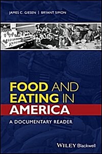 Food and Eating in America: A Documentary Reader (Hardcover)