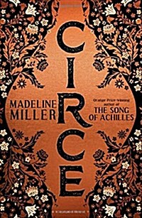 Circe : The stunning new anniversary edition from the author of international bestseller The Song of Achilles (Hardcover)