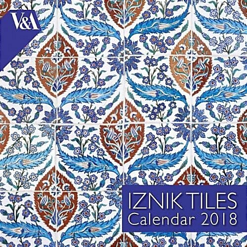 V&A Iznik Tiles - mini wall calendar 2018 (Art Calendar) (Calendar, New ed)