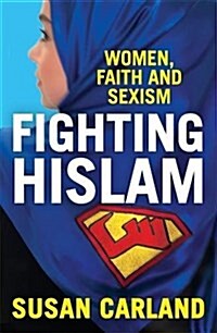 Fighting Hislam: Women, Faith and Sexism (Paperback)