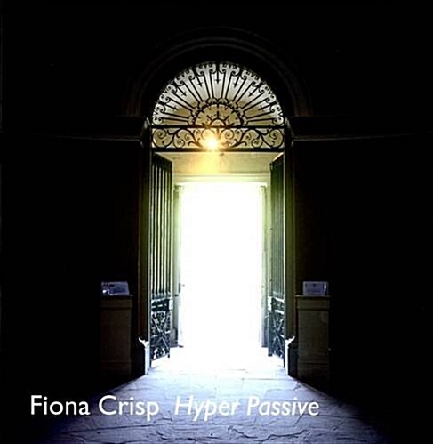 Fiona Crisp - Hyper Passive (Paperback)