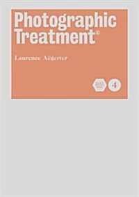 Photographic Treatment Vol 4 (Hardcover)