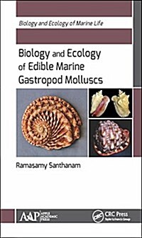 Biology and Ecology of Edible Marine Gastropod Molluscs (Hardcover)