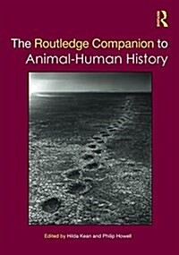 The Routledge Companion to Animal-Human History (Hardcover)