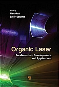 Organic Lasers: Fundamentals, Developments, and Applications (Hardcover)