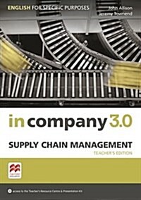 In Company 3.0 ESP Supply Chain Management Teachers Edition (Package, 3 ed)