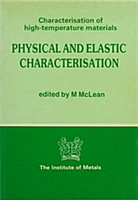 Physical and Elastic Characterization (Paperback)