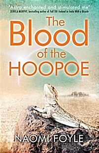 The Blood of the Hoopoe : The Gaia Chronicles Book 3 (Paperback)