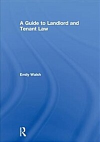 A GUIDE TO LANDLORD AND TENANT LAW (Hardcover)