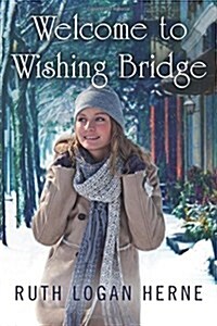 Welcome to Wishing Bridge (Paperback)