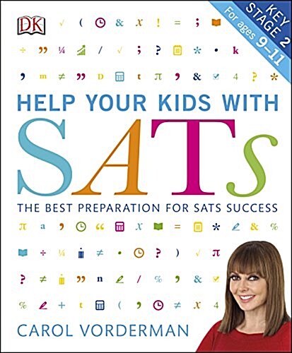 Help your Kids with SATs, Ages 9-11 (Key Stage 2) : The Best Preparation for SATs Success (Paperback)