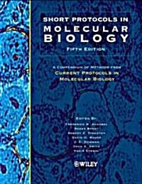 Short Protocols in Molecular Biology (Paperback, 5th)