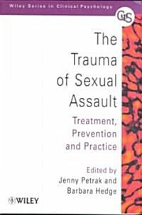 The Trauma of Sexual Assault: Treatment, Prevention and Practice (Paperback)