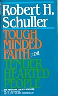 Tough-Minded Faith for Tender-Hearted People (Mass Market Paperback)