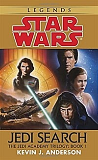 [중고] Jedi Search: Star Wars Legends (the Jedi Academy): Volume 1 of the Jedi Academy Trilogy (Mass Market Paperback)