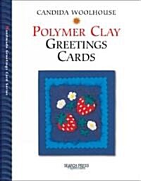 Handmade Polymer Clay Greeting Cards (Paperback)