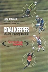 Goalkeeper: Soccer Training Manual (Paperback)