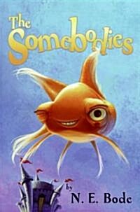 The Somebodies (Hardcover)