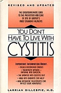 You Dont Have to Live with Cystitus RV (Paperback, Revised)