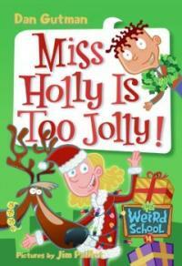 Miss Holly Is Too Jolly! (Library)
