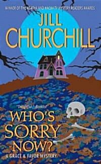 Whos Sorry Now?: A Grace & Favor Mystery (Mass Market Paperback)