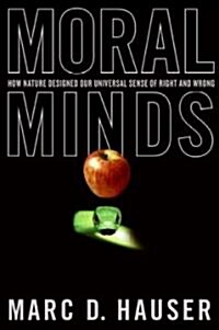 [중고] Moral Minds: How Nature Designed Our Universal Sense of Right and Wrong (Hardcover)