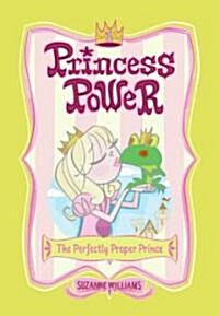 The Perfectly Proper Prince (Paperback)