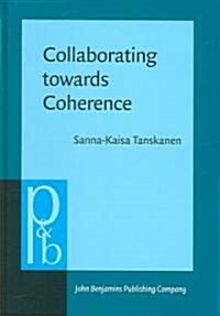 Collaborating Towards Coherence (Hardcover)