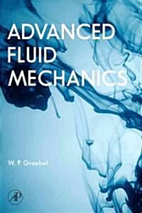 Advanced Fluid Mechanics (Hardcover)