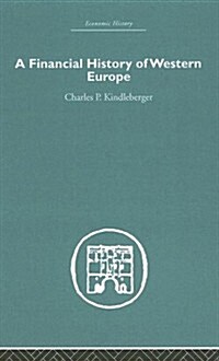 A Financial History of Western Europe (Hardcover, Reprint)