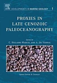 Proxies in Late Cenozoic Paleoceanography (Hardcover)