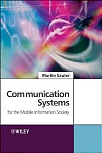 Communication Systems for the Mobile Information Society (Hardcover)