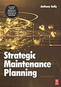 Strategic Maintenance Planning (Paperback)