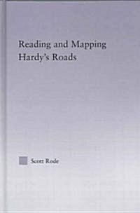 Reading and Mapping Hardys Roads (Hardcover)