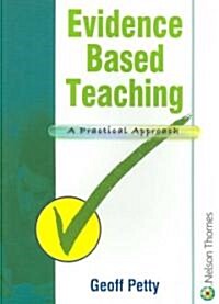 Evidence Based Teaching : A Practical Approach (Paperback)