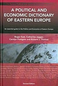 A Political and Economic Dictionary of Eastern Europe (Hardcover, 2 ed)