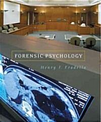 Forensic Psychology: The Use of Behavioral Science in Civil and Criminal Justice (Paperback)