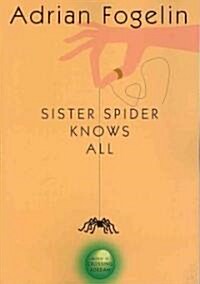 Sister Spider Knows All (Paperback)