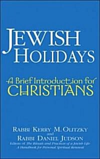 Jewish Holidays: A Brief Introduction for Christians (Paperback)