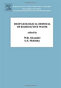 Deep Geological Disposal of Radioactive Waste (Hardcover, 1st)
