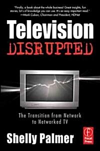 Television Disrupted (Paperback, 1st)