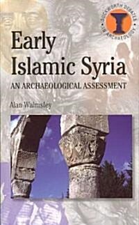 Early Islamic Syria (Paperback)