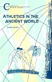 Athletics in the Ancient World (Paperback)