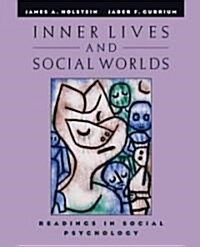 Inner Lives and Social Worlds: Readings in Social Psychology (Paperback)