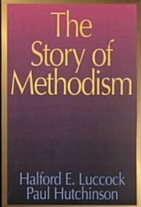 The Story of Methodism (Paperback)