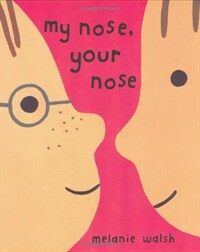 My Nose, Your Nose (Hardcover)